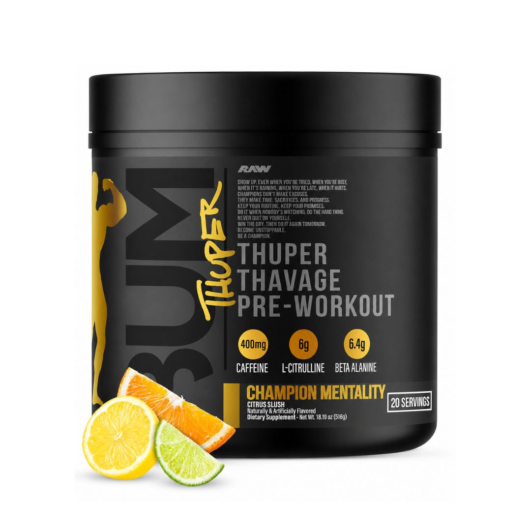 RAW BUM THUPER THAVAGE PRE WORKOUT CHAMPION MENTALITY 516GM