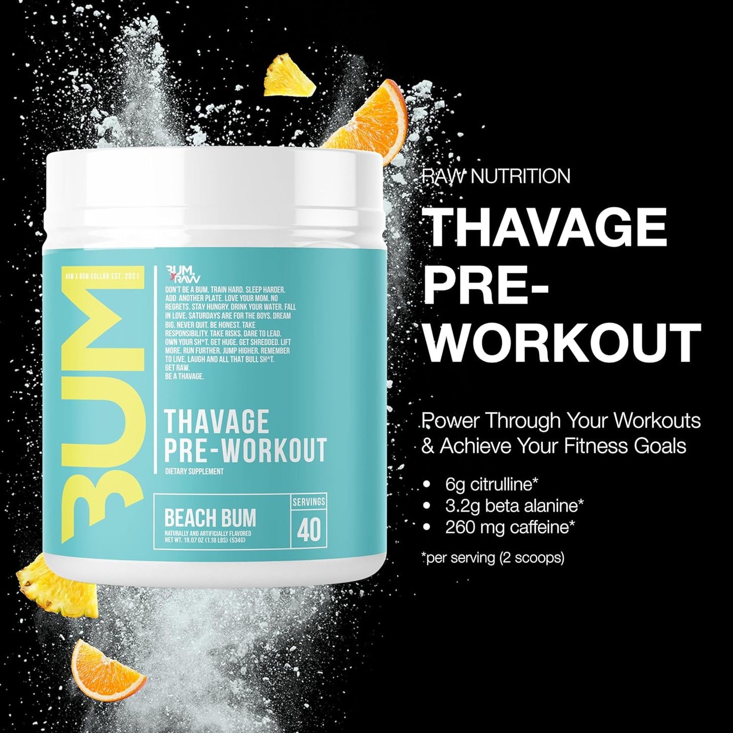 RAW CBUM THAVAGE PRE WORK OUT BEACH BUM 516GM